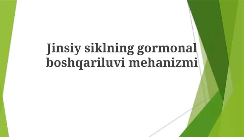 Jinsiysiklning gormonal boshqarilish mehanizmi