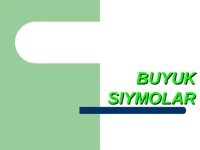 BUYUK SIYMOLAR