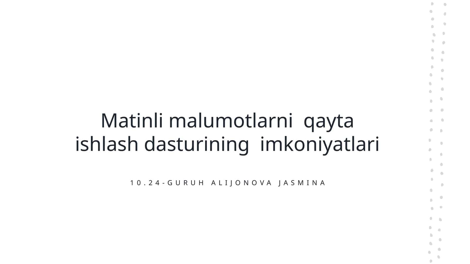 Matinli malumotlarni qayta ishlash dasturining imkoniyatlari