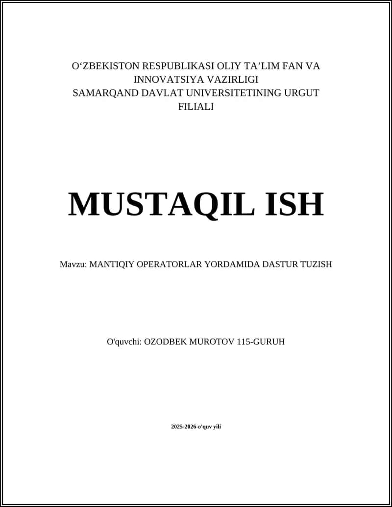 MANTIQIY OPERATORLAR YORDAMIDA DASTUR TUZISH