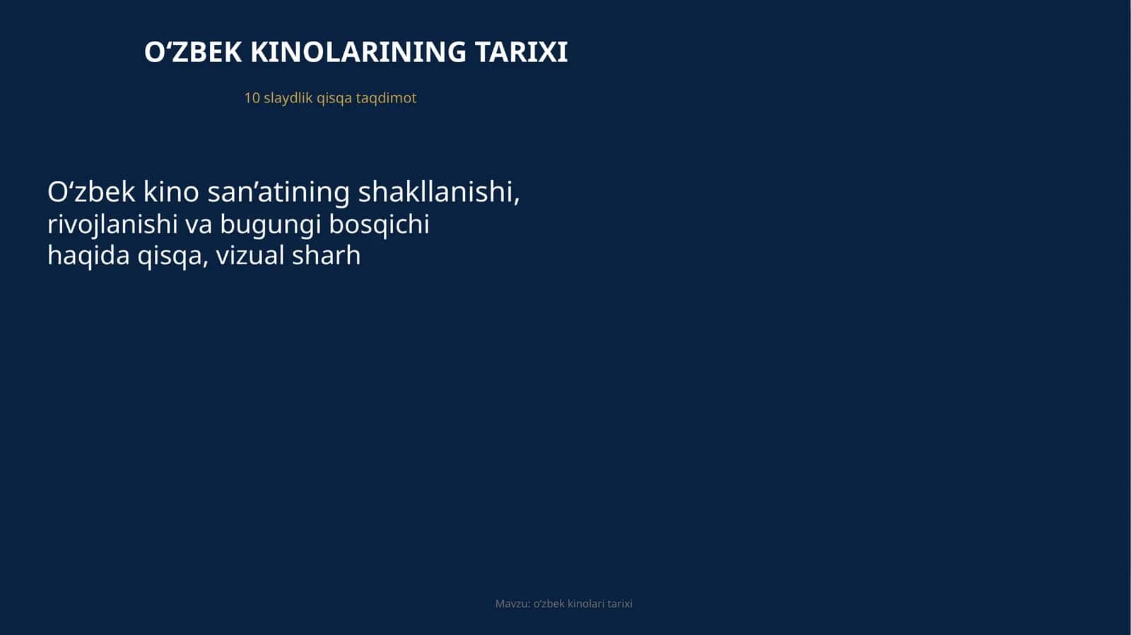O‘ZBEK KINOLARINING TARIXI