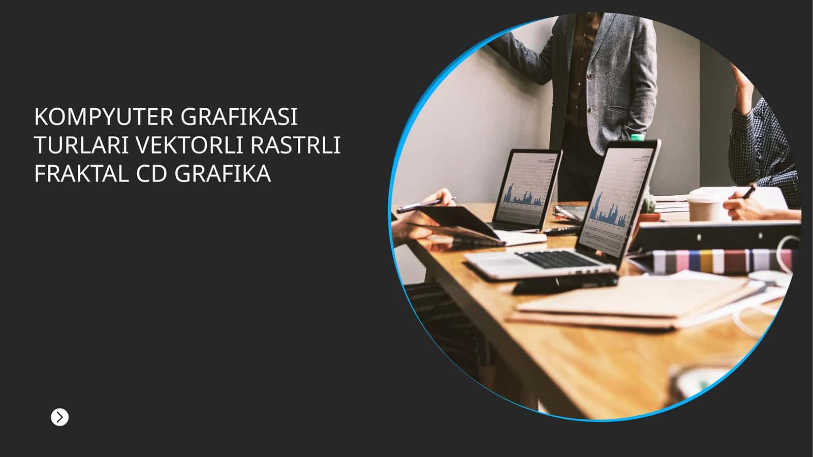 KOMPYUTER GRAFIKASI TURLARI VEKTORLI RASTRLI FRAKTAL CD GRAFIKA