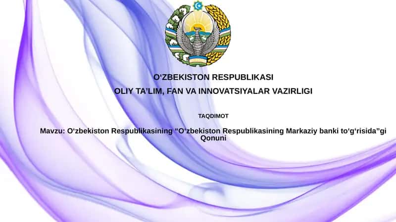 O‘zbekiston Respublikasining “O‘zbekiston Respublikasining Markaziy banki to‘g‘risida”gi Qonuni