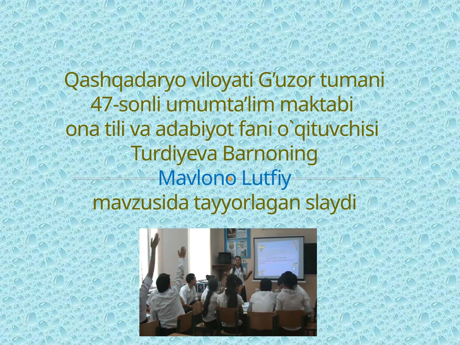 8-sinf Adabiyot fanidan Mavlono Lutfiy mavzuda dars taqdimoti