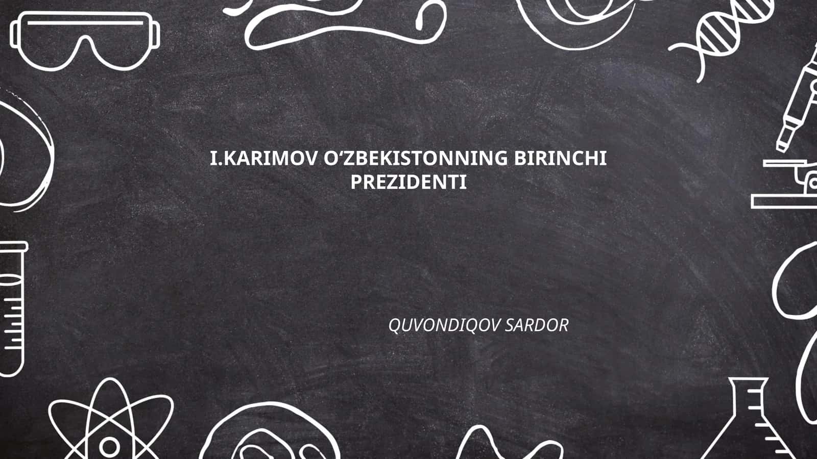 I. Karimovning hayoti va oilaviy tarixi