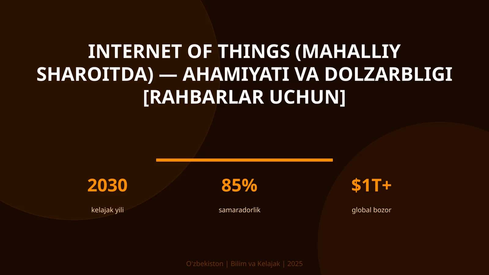 Internet of Things (Mahalliy Sharoitda) - Ahamiyati va Dolzarbligi [Rahbarlar Uchun]