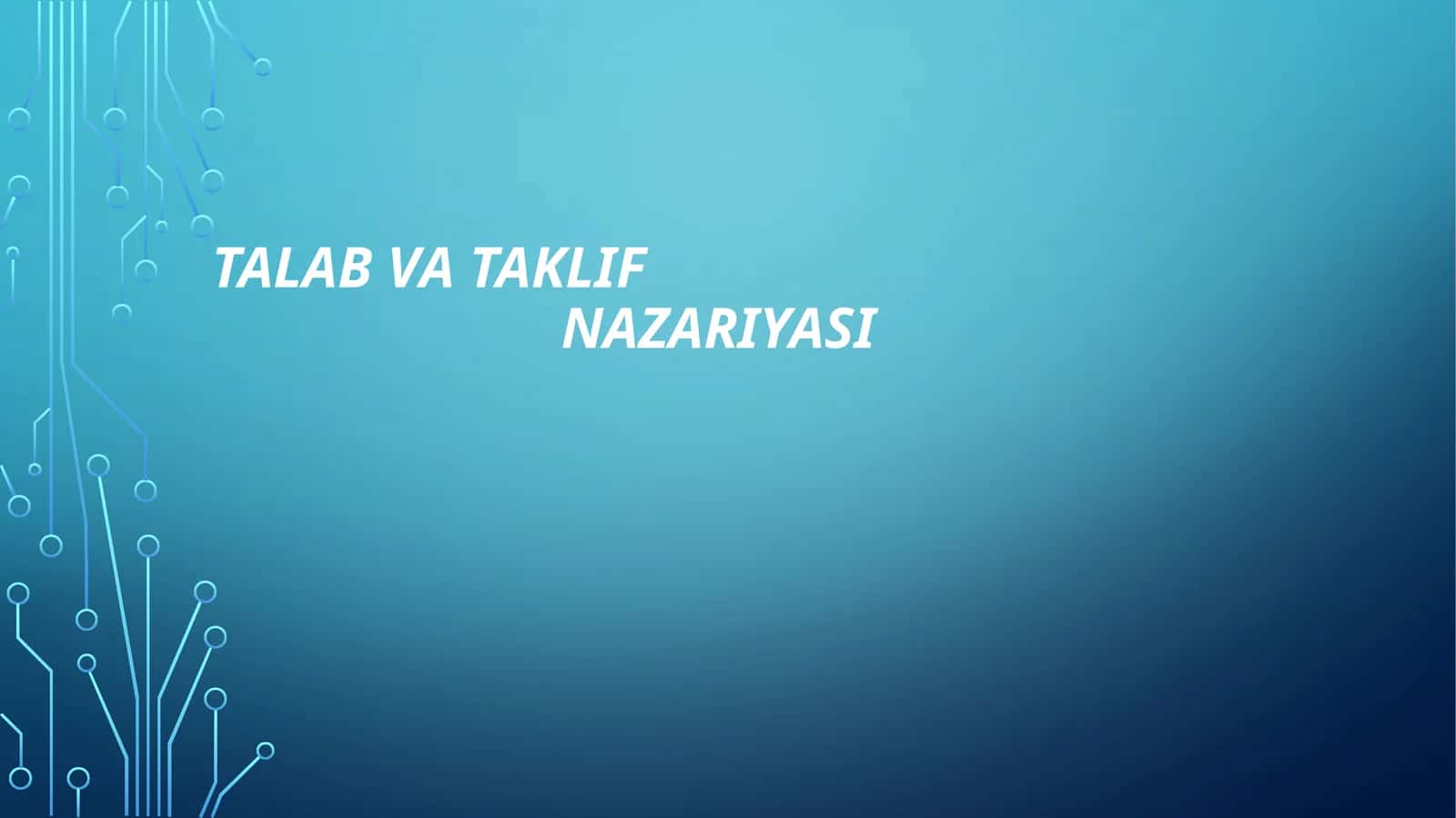TALAB VA TAKLIF NAZARIYASI