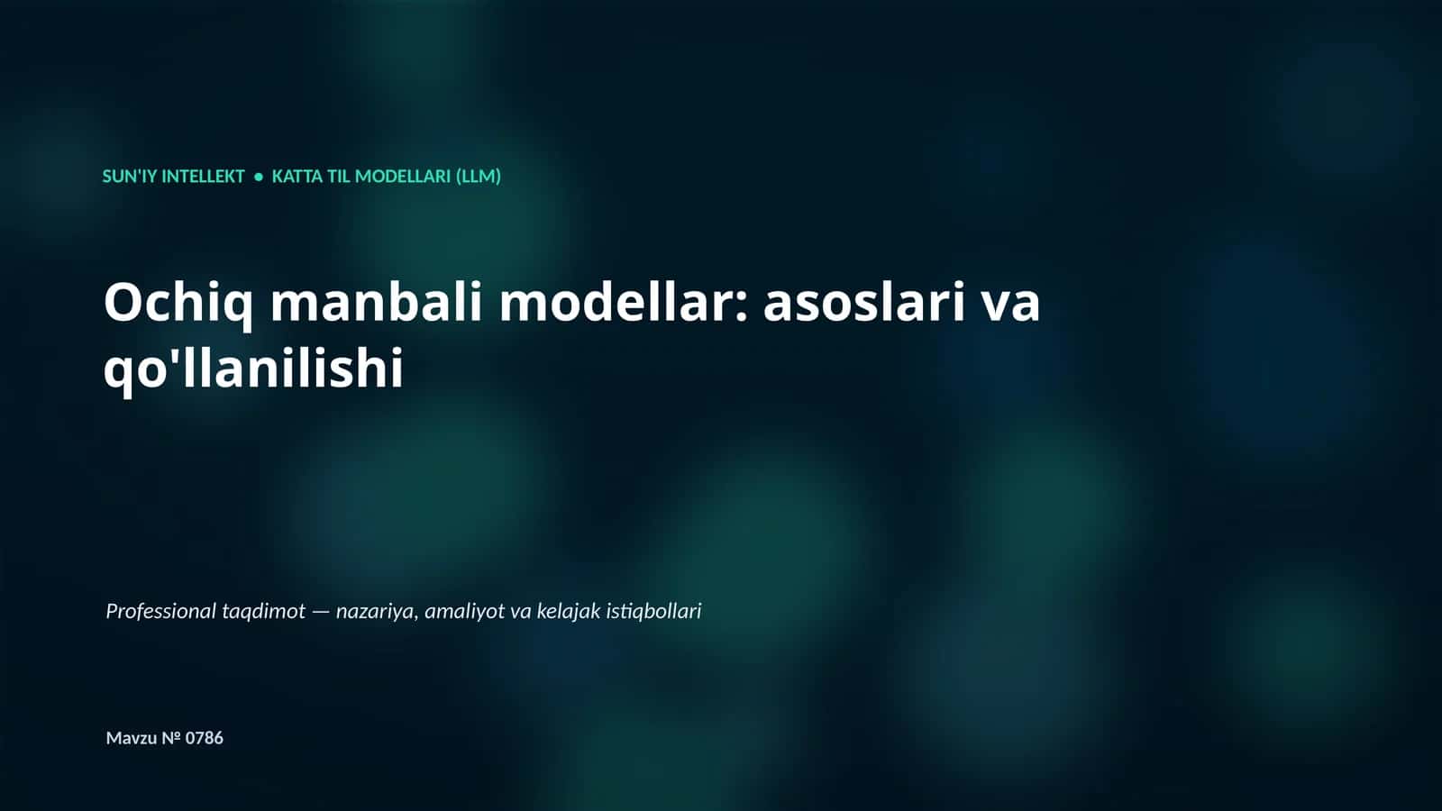 SUN'IY INTELLEKT • KATTA TIL MODELLARI (LLM)