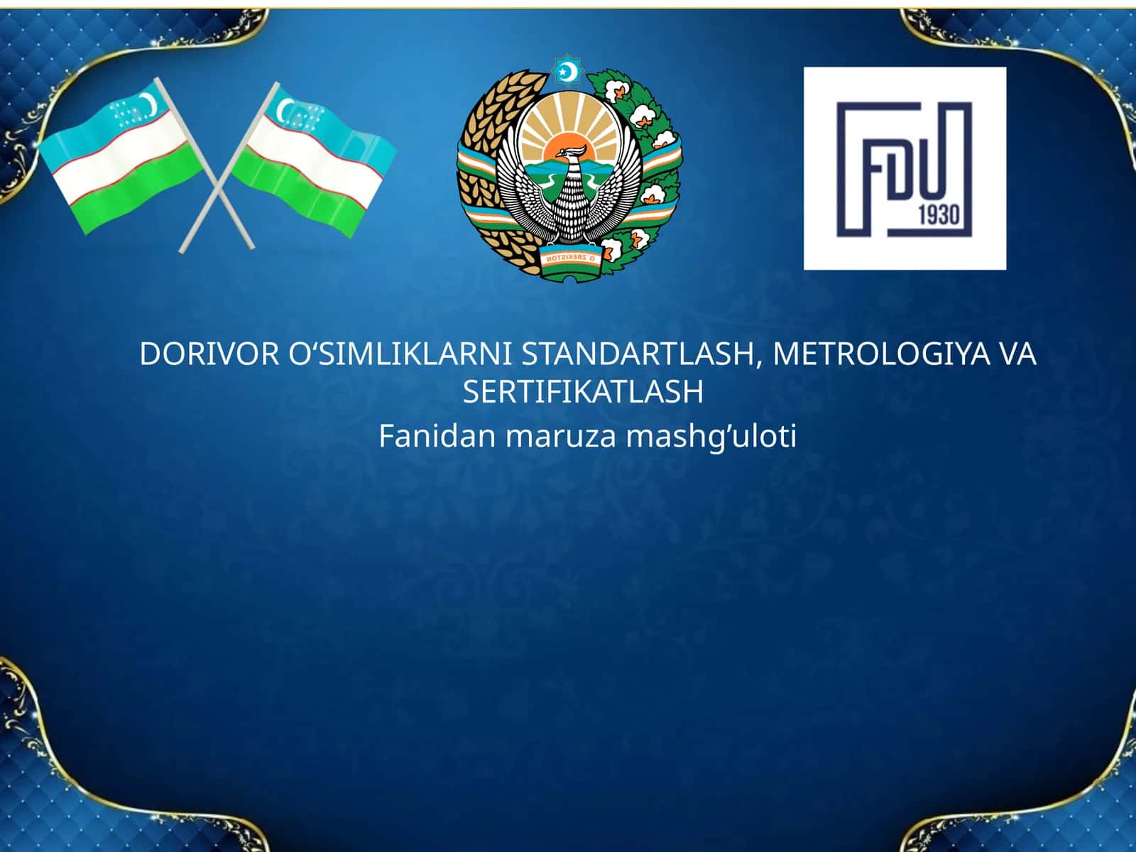 O‘LCHASHLAR BIRLIGINI TA’MINLASH TIZIMI VA METROLOGIK FAOLIYATNING QONUNIY ASOSLARI