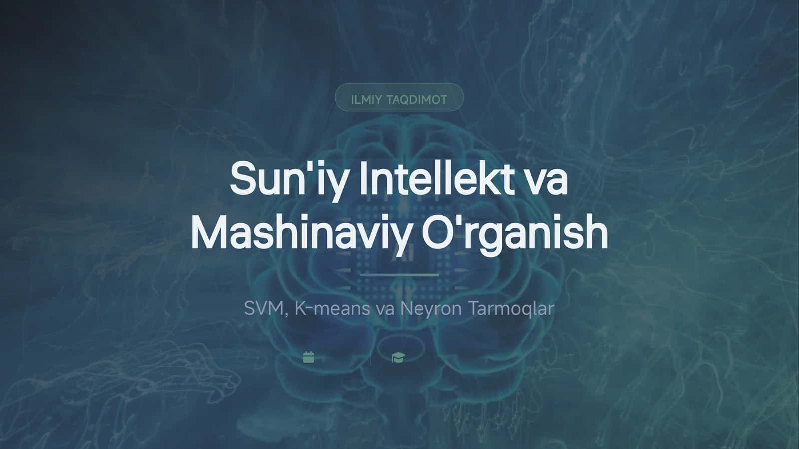 Sun'iy Intellekt va Mashinaviy O'rganish