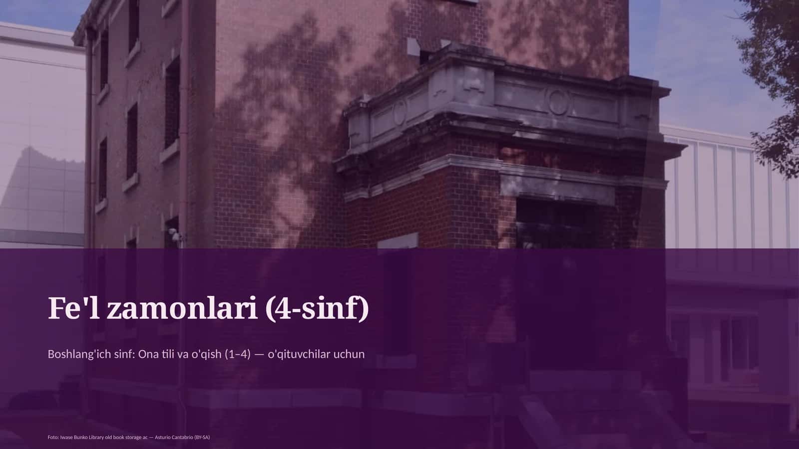 Fe'l zamonlari (4-sinf)