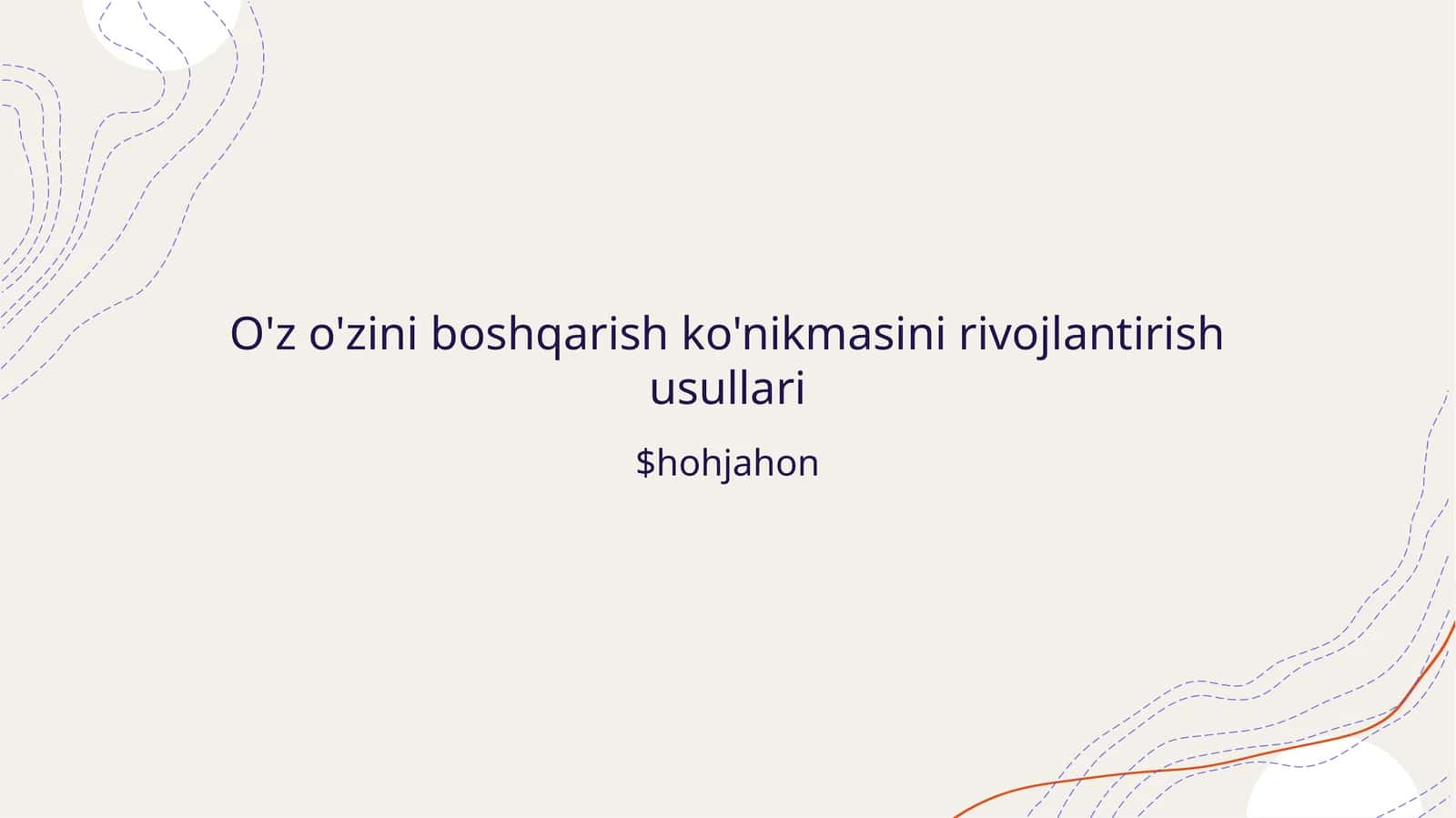 O'z o'zini boshqarish ko'nikmasini rivojlantirish usullari
