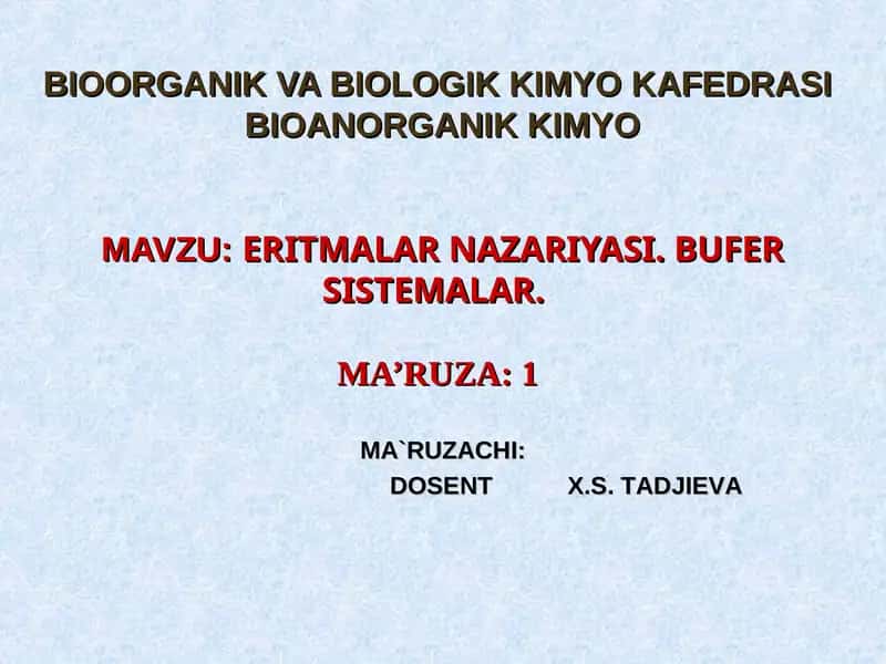BIOORGANIK VA BIOLOGIK KIMYO KAFEDRASIBIOANORGANIK KIMYO