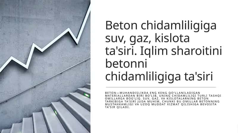 Beton chidamliligiga suv, gaz, kislota ta'siri. Iqlim sharoitini betonni chidamliligiga ta'siri