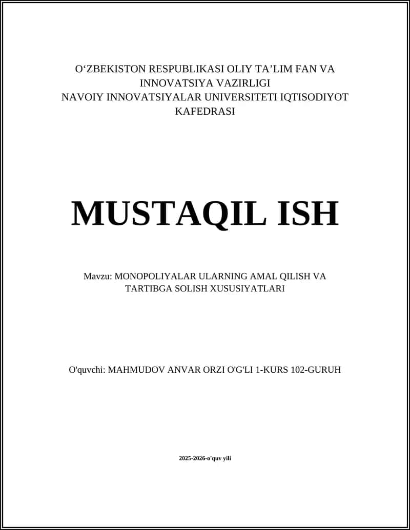 MONOPOLIYALAR ULARNING AMAL QILISH VA TARTIBGA SOLISH XUSUSIYATLARI