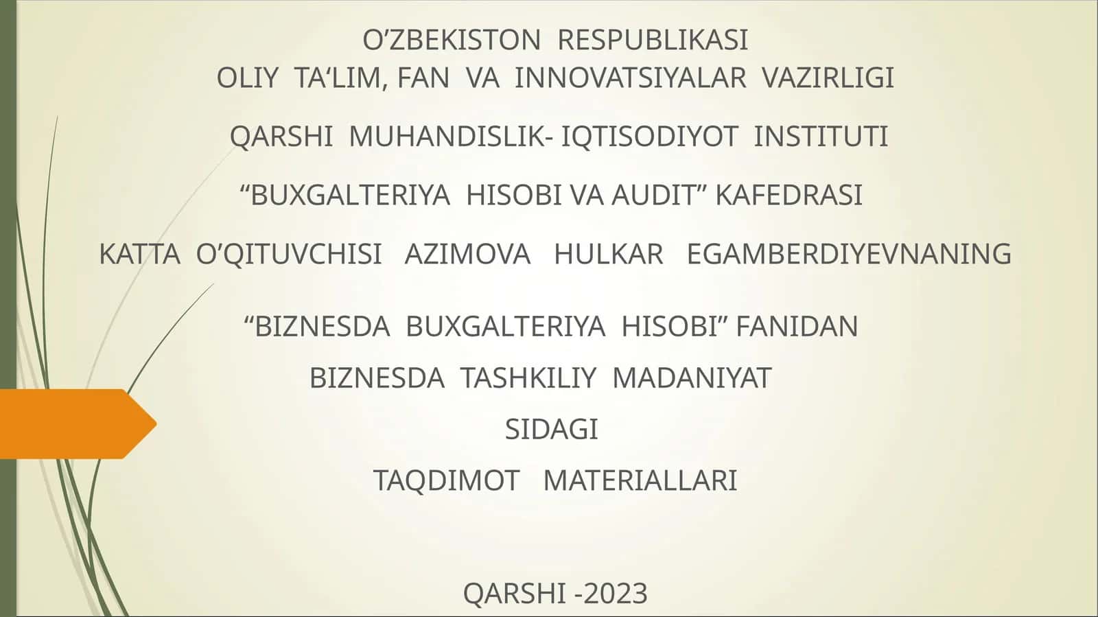 BIZNESDA TASHKILIY MADANIYAT SIDAGI TAQDIMOT MATERIALLARI