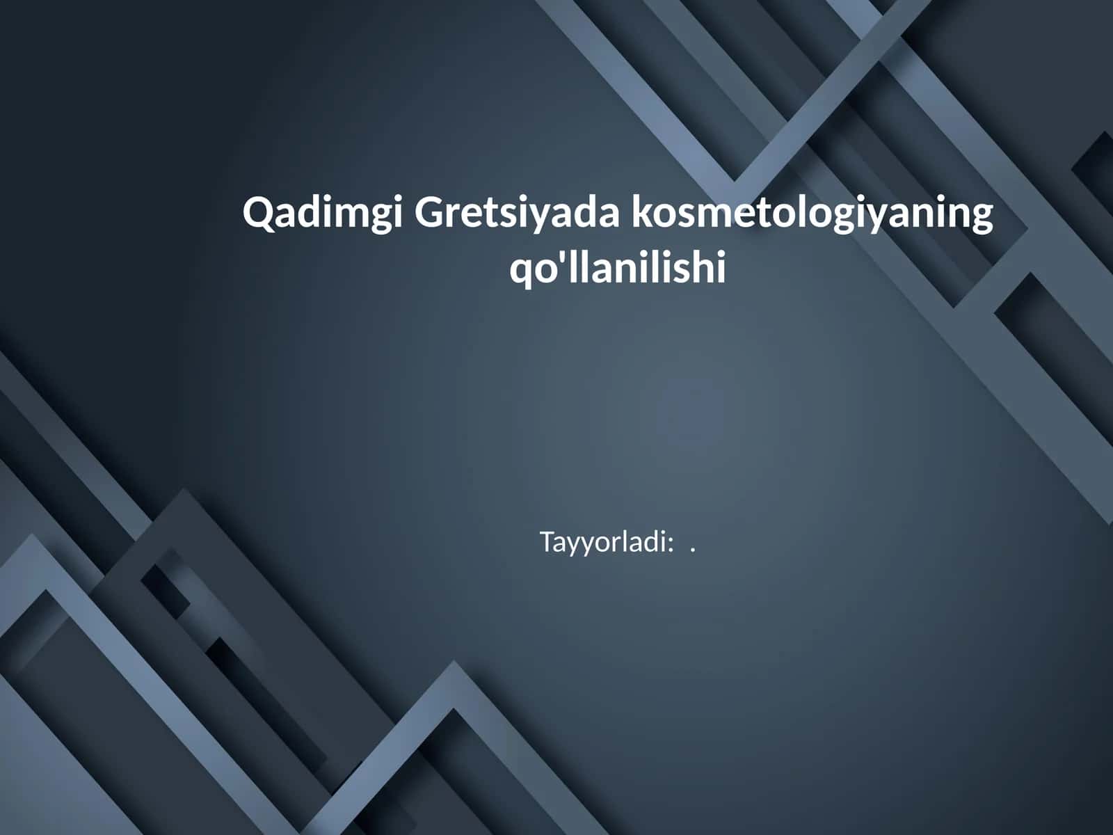 Qadimgi Gretsiyada kosmetologiyaning qo'llanilishi