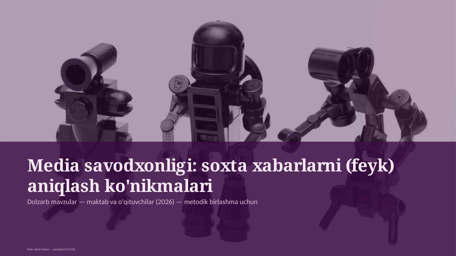 Media savodxonligi: soxta xabarlarni (feyk) aniqlash ko'nikmalari