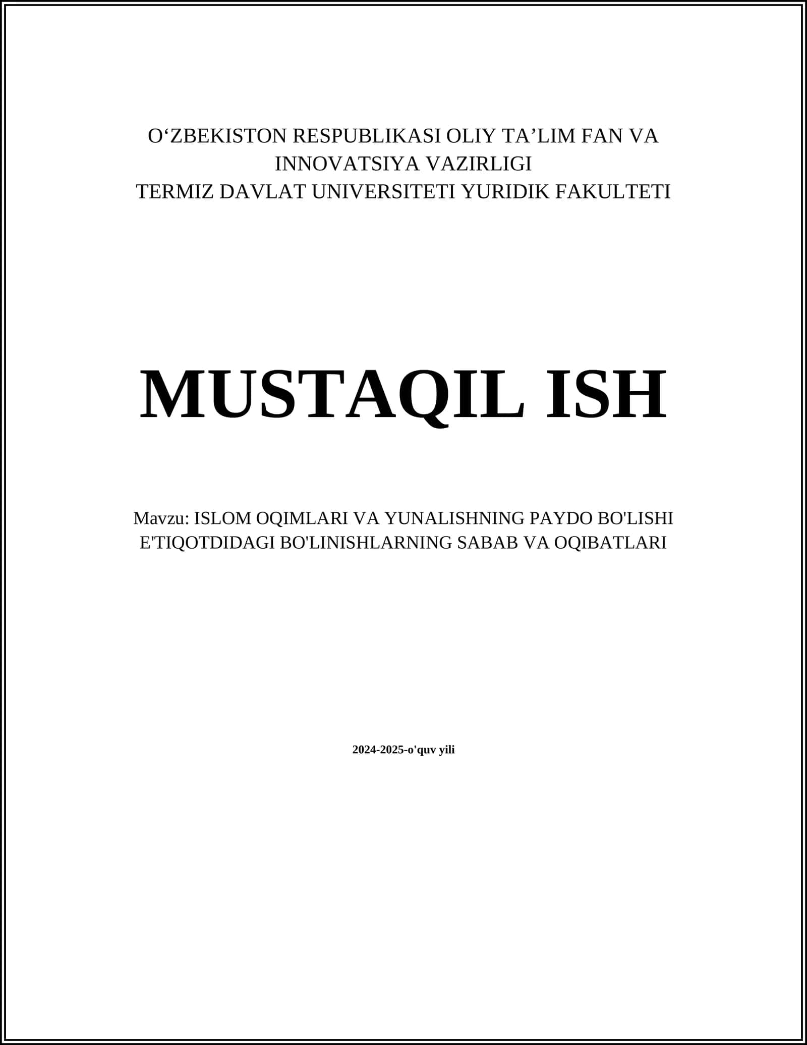 ISLOM OQIMLARI VA YUNALISHNING PAYDO BO'LISHI E'TIQOTDIDAGI BO'LINISHLARNING SABAB VA OQIBATLARI