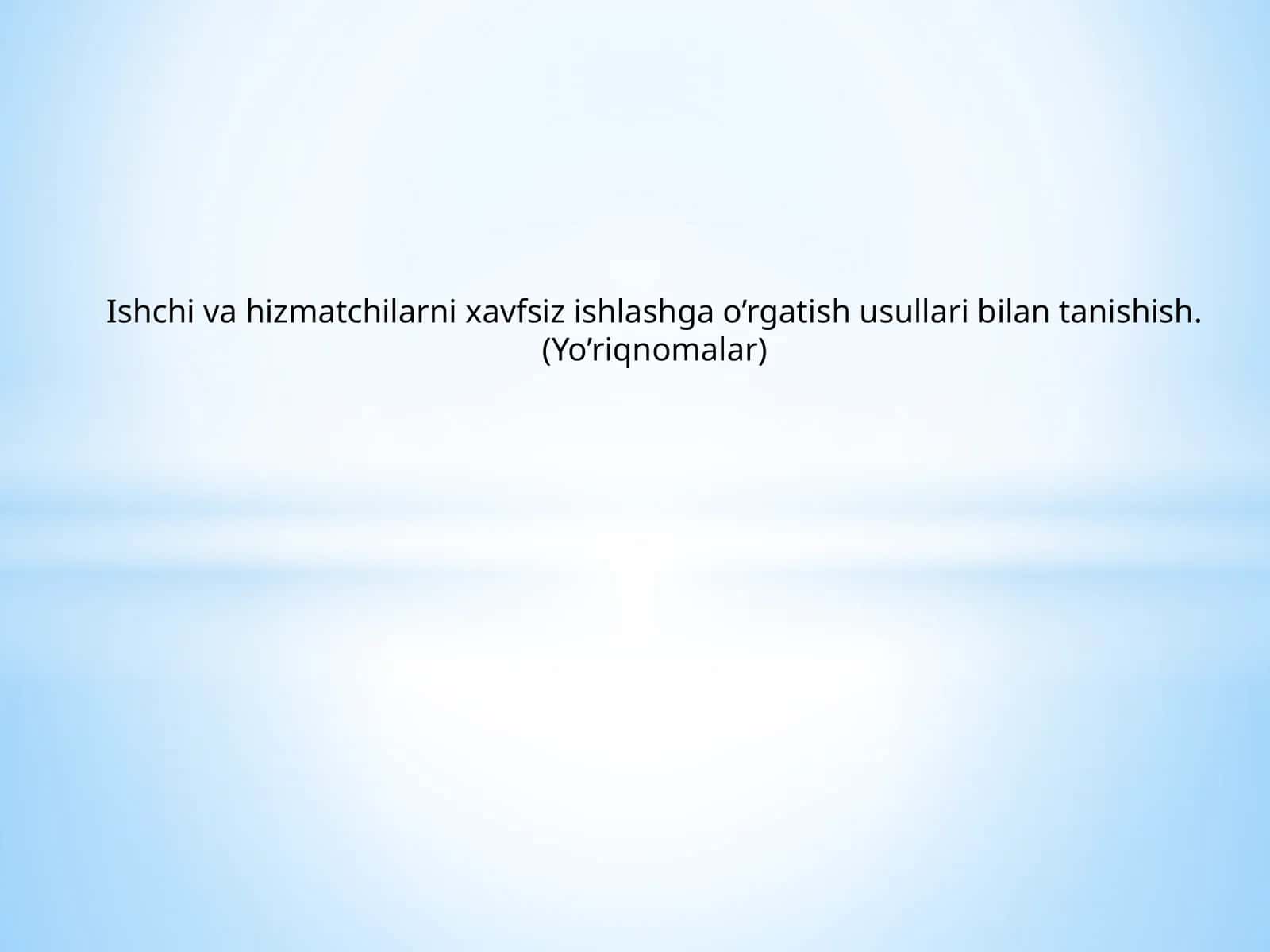 Yo’riqnomalar ikki xil bo’ladi