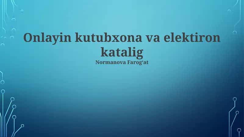 Onlayin kutubxona va elektiron katalog