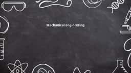 Mechanical engineering