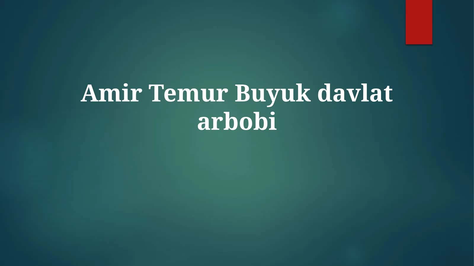 AmirTemurBuyukdavlatarbobi