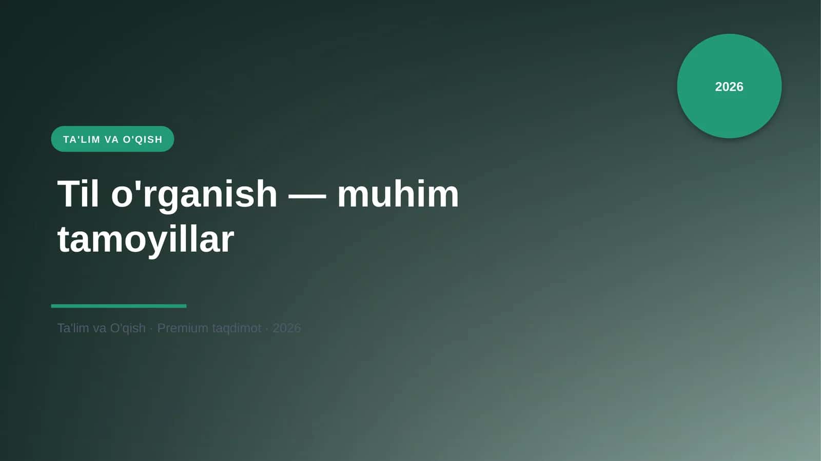 Til o'rganish — muhim tamoyillar