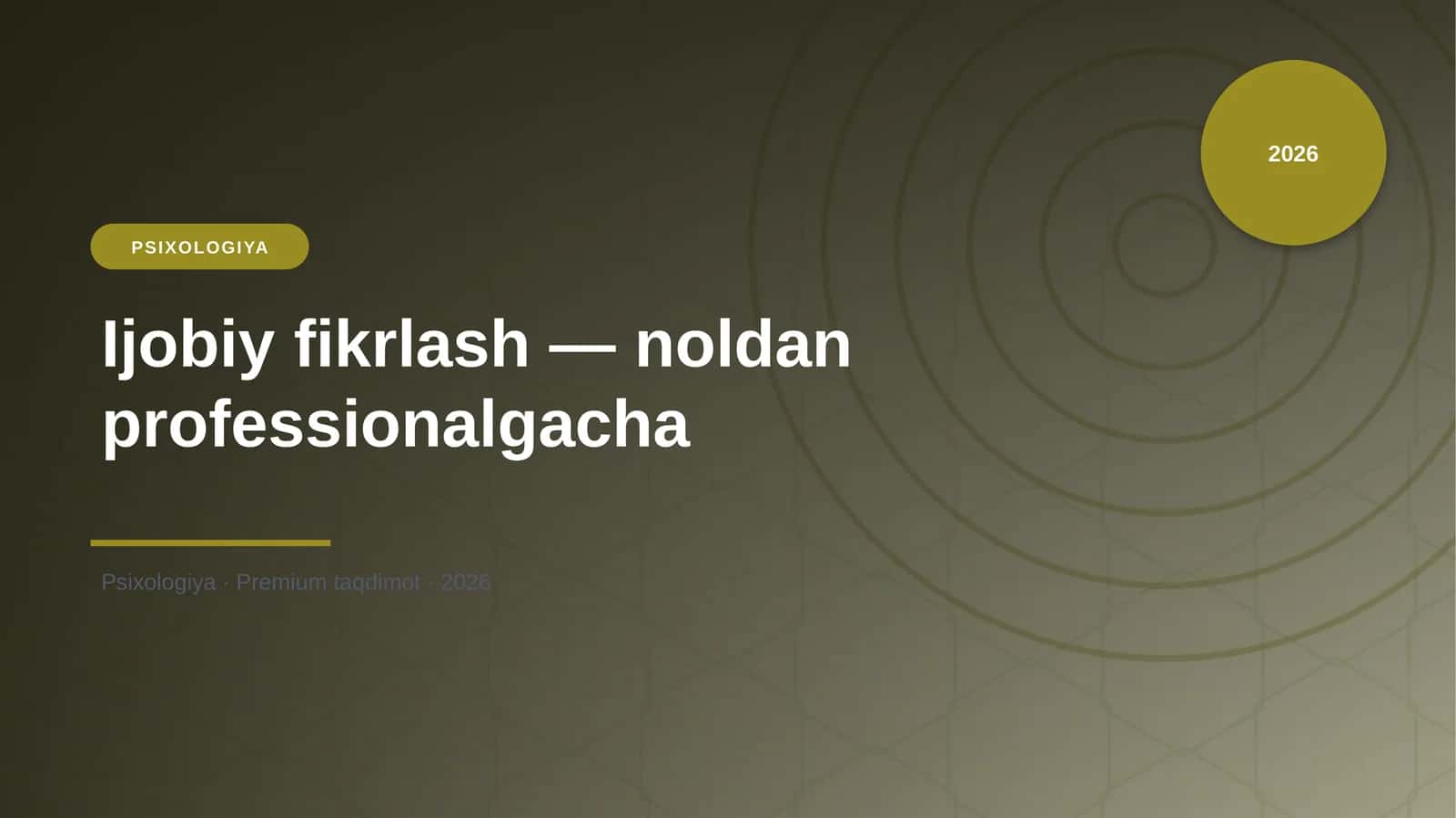 Ijobiy fikrlash — noldan professionalgacha