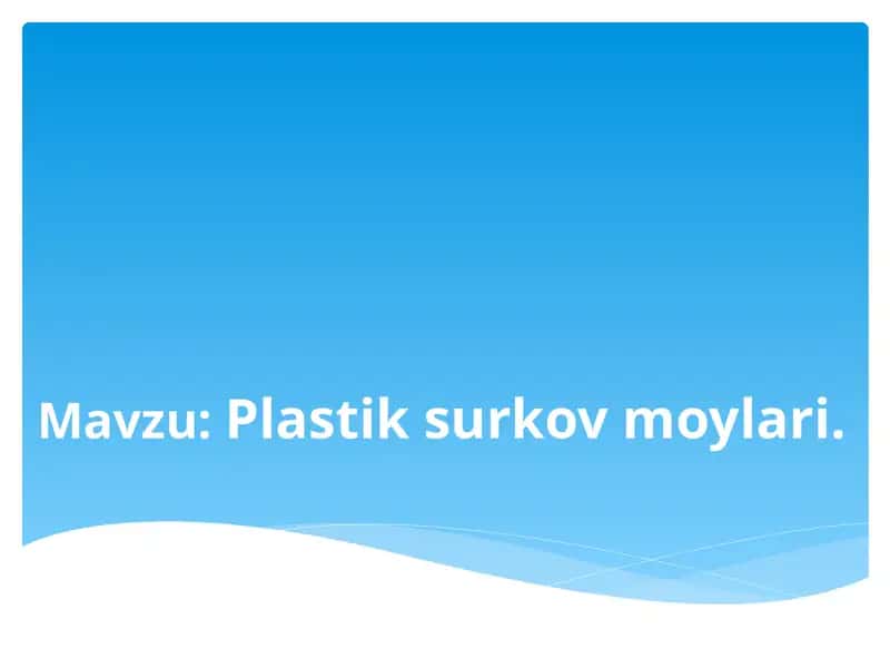 Plastik surkov moylari