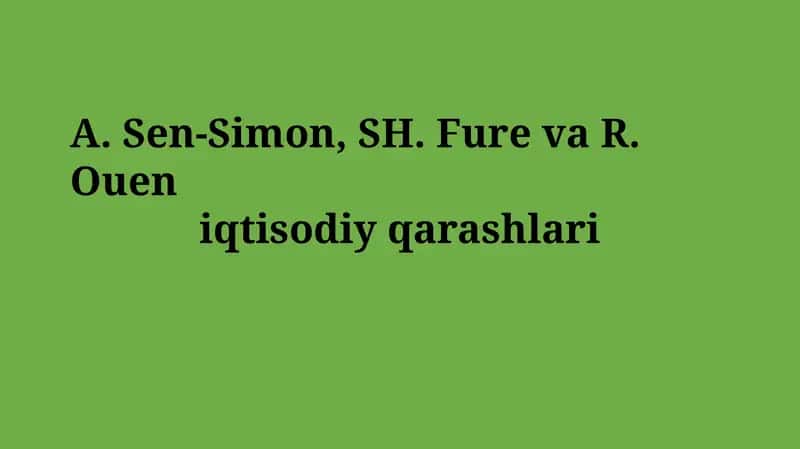 Sen-Simon, Furye va Ouenning asosiy iqtisodiy g'oyalari