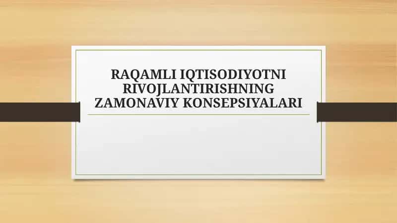Raqamli iqtisodiyotni rivojlantirishning asosiy konsepsiyalari