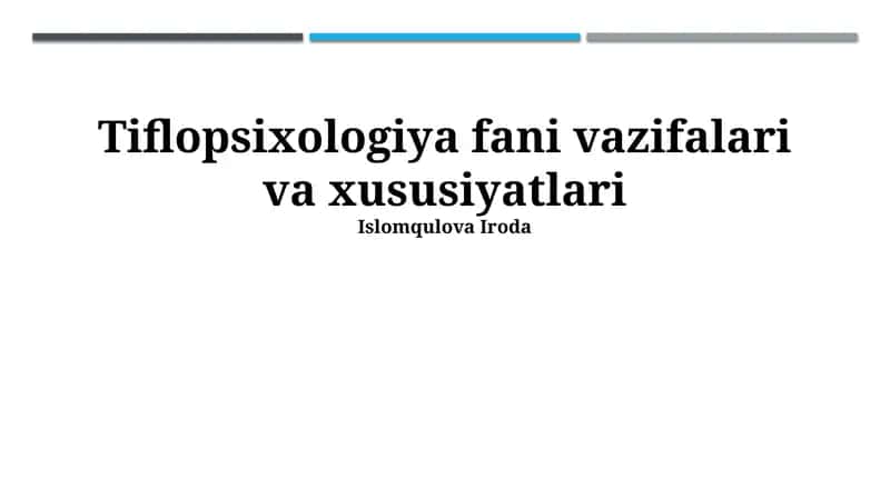 Tiflopsixologiya fani vazifalari va xususiyatlari