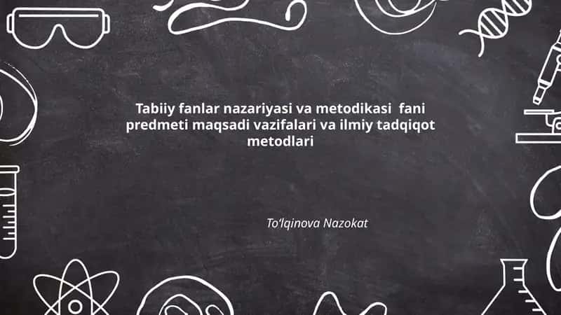 Tabiiy fanlar nazariyasi va metodikasi