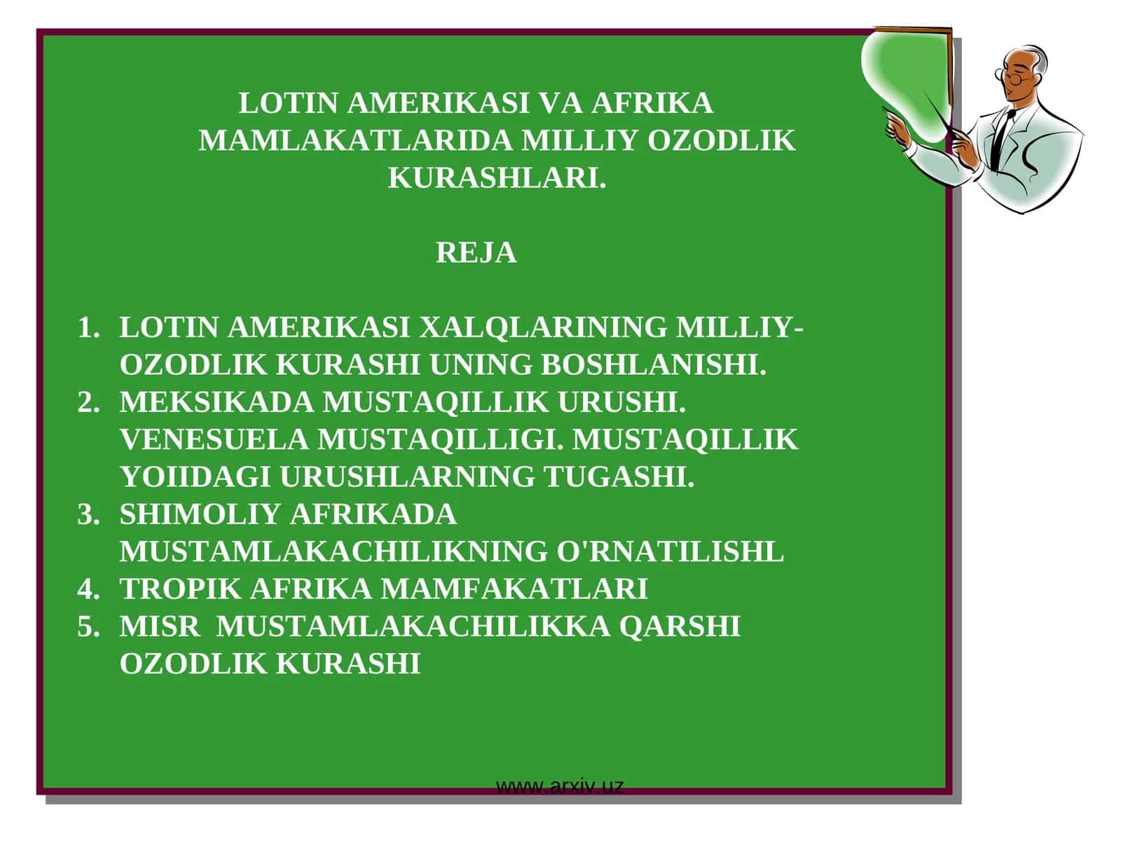 LOTIN AMERIKASI VA AFRIKA MAMLAKATLARIDA MILLIY OZODLIK KURASHLARI.