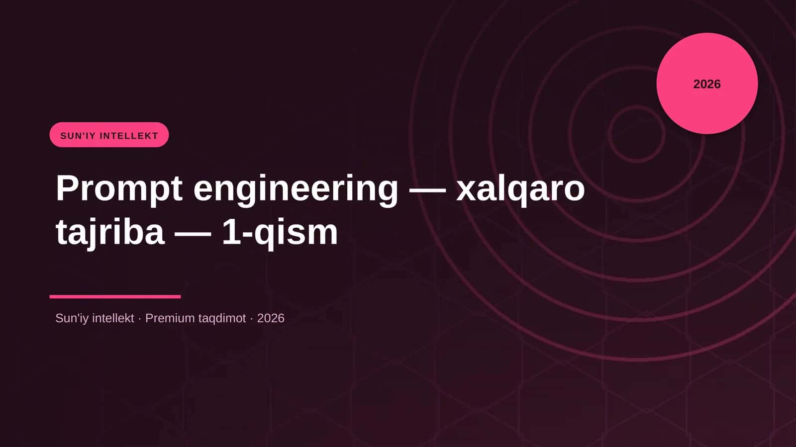 Prompt engineering — xalqaro tajriba — 1-qism