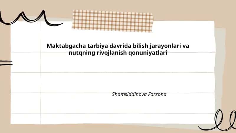 Maktabgacha tarbiya davrida bilish jarayonlari va nutqning rivojlanish qonuniyatlari