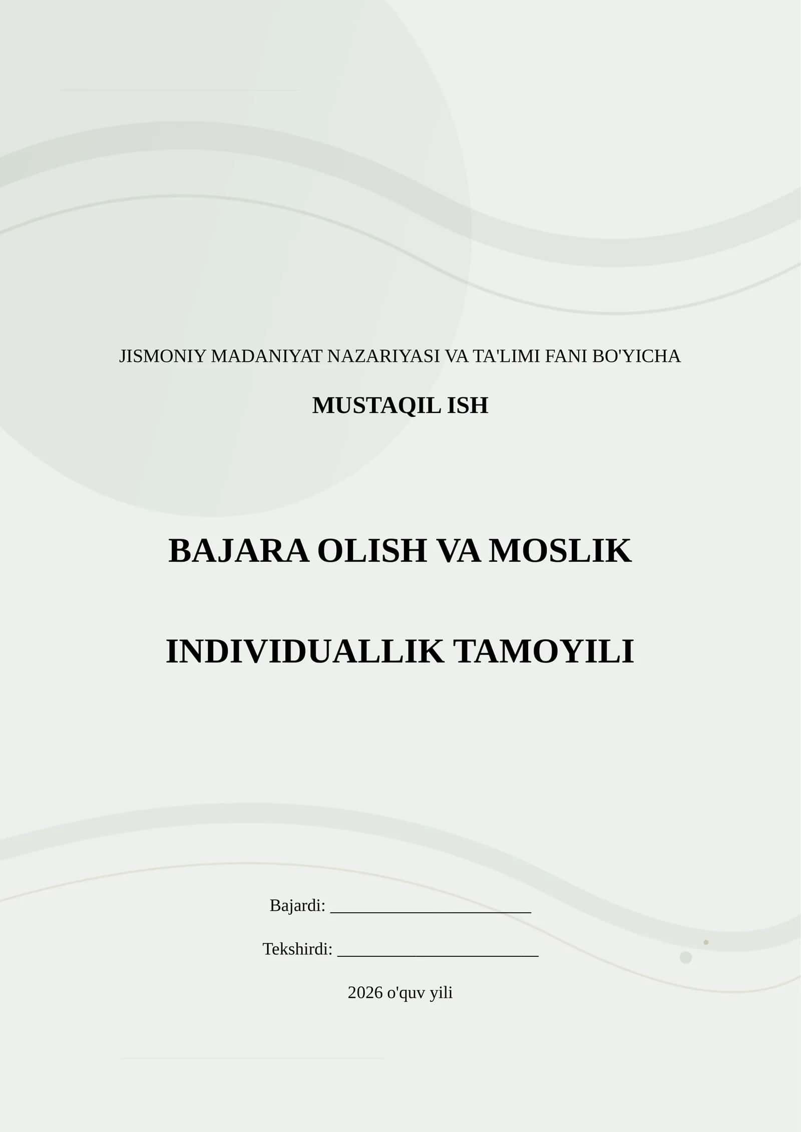 JISMONIY MADANIYAT NAZARIYASI VA TA'LIMI FANI BO'YICHA MUSTAQIL ISH