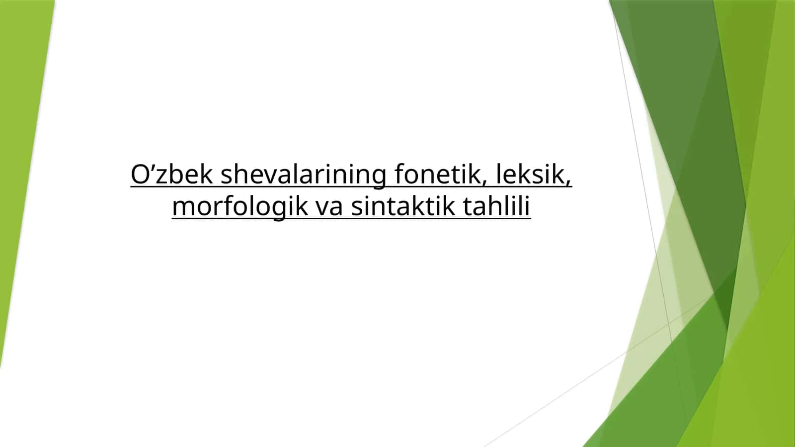 O’zbek shevalarining fonetik, leksik, morfologik va sintaktik tahlili