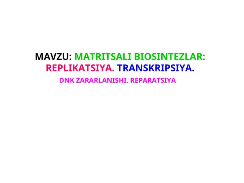 MATRITSALI BIOSINTEZLAR