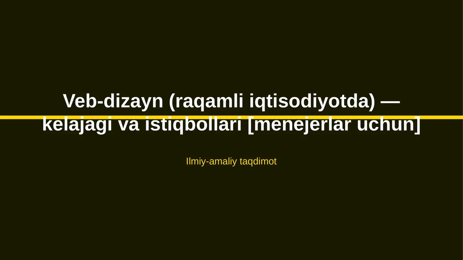 Veb-dizayn (raqamli iqtisodiyotda) — kelajagi va istiqbollari [menejerlar uchun]