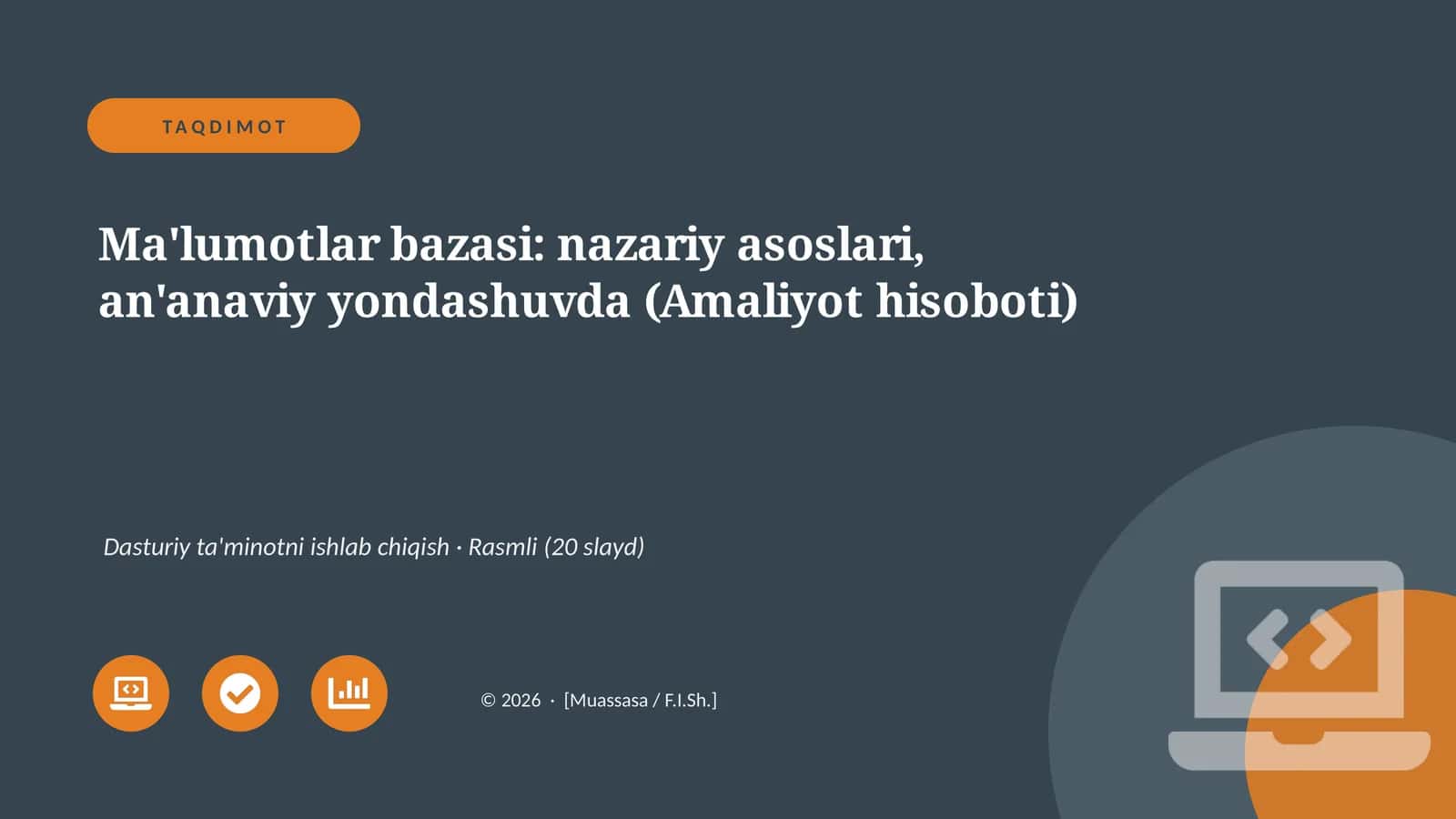 Ma'lumotlar bazasi: nazariy asoslari, an'anaviy yondashuvda (Amaliyot hisoboti)