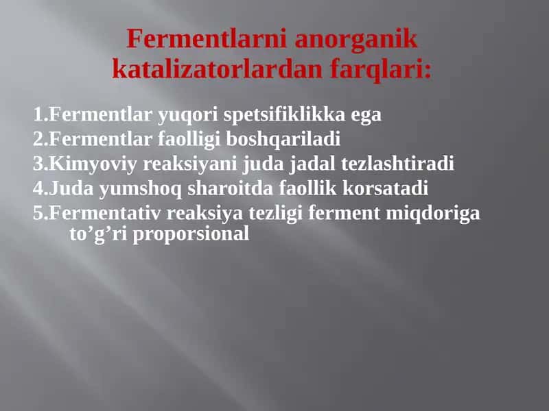 Fermentlarnianorganik katalizatorlardan farqlari