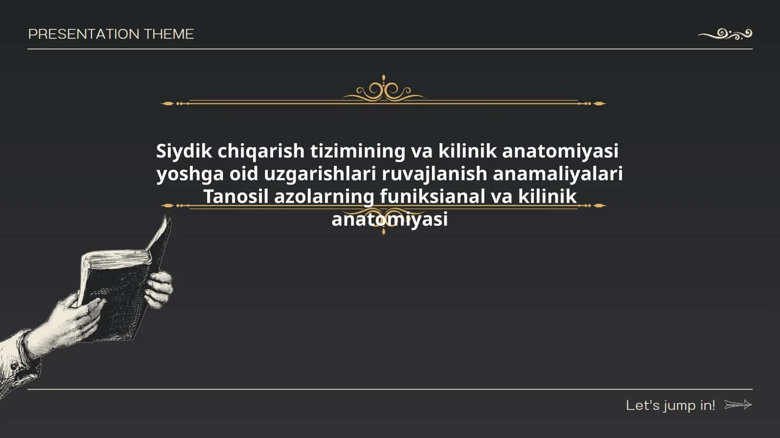 Siydik chiqarish tizimining va kilinik anatomiyasi yoshga oid uzgarishlari ruvajlanish anamaliyalari Tanosil azolarning funiksianal va kilinik anatomiyasi