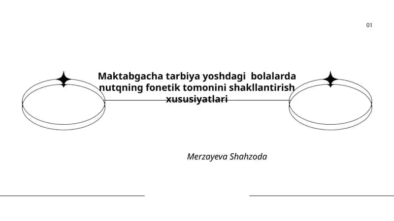 Maktabgacha tarbiya yoshdagi bolalarda nutqning fonetik tomonini shakllantirish xususiyatlari