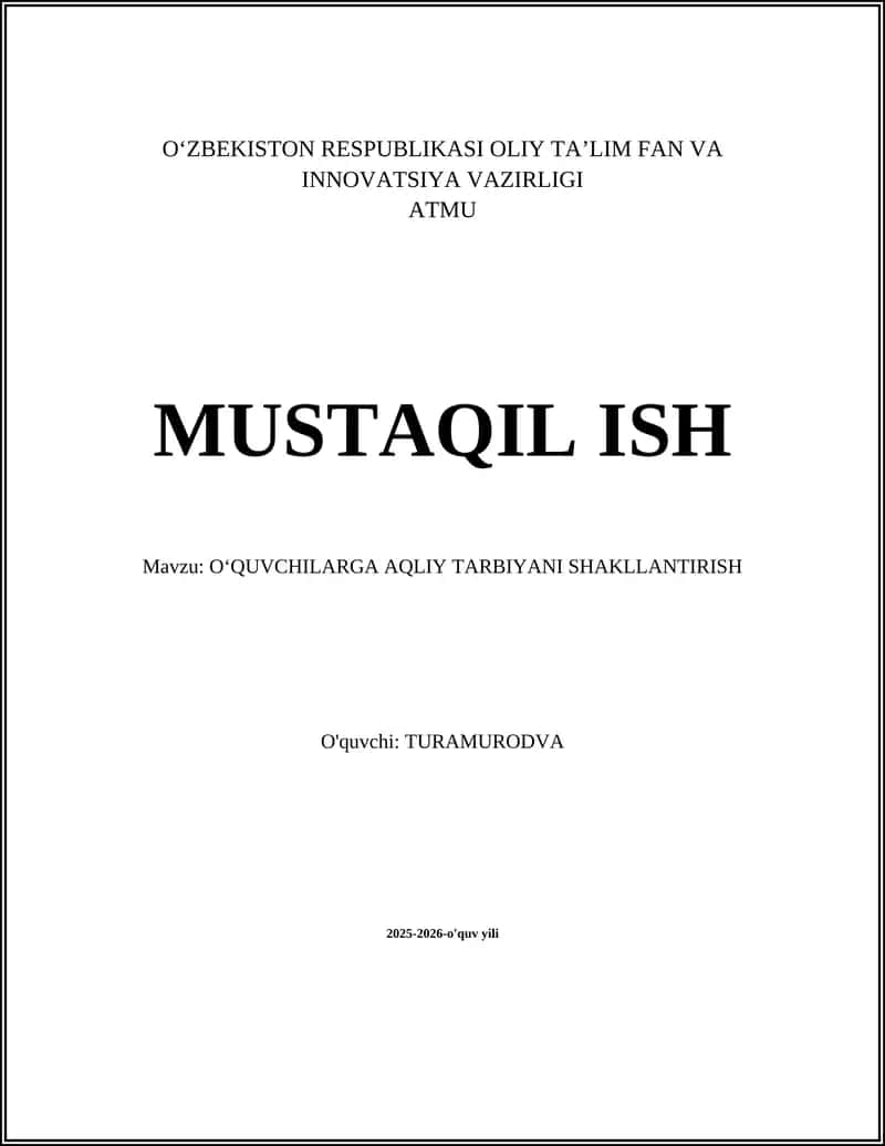 OʻQUVCHILARGA AQLIY TARBIYANI SHAKLLANTIRISH