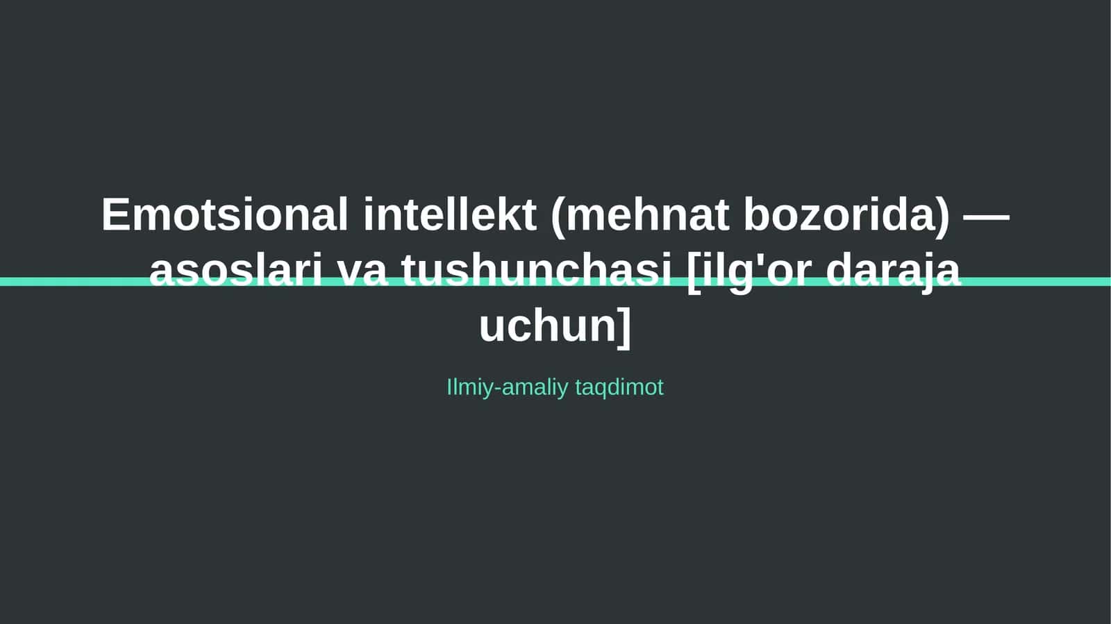 Emotsional intellekt (mehnat bozorida) — asoslari va tushunchasi [ilg'or daraja uchun]
