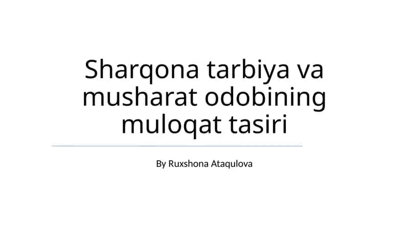 Sharqona tarbiya va musharat odobining muloqat tasiri