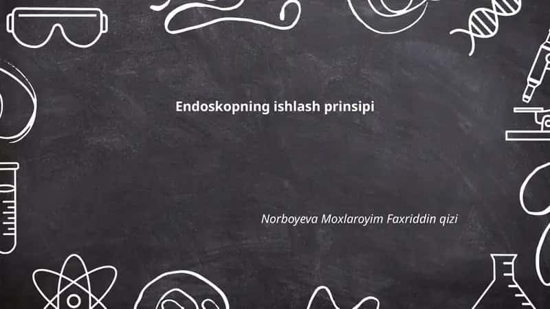 Endoskopning ishlash prinsipi