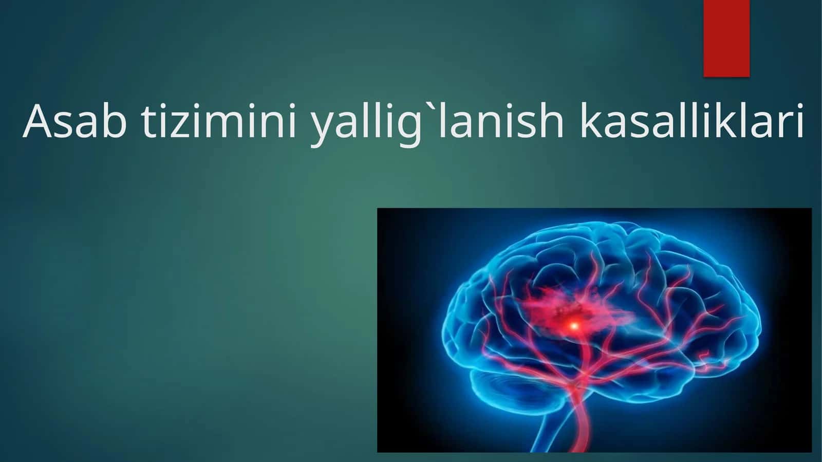 Asabtizimini yallig`lanish kasalliklari